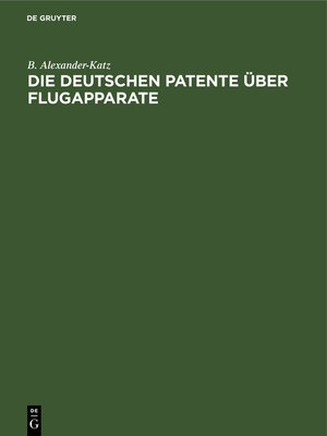 cover image of Die deutschen Patente über Flugapparate